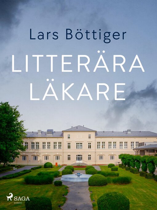 Titeldetaljer för Litterära läkare av Lars Böttiger - Tillgänglig